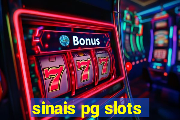 sinais pg slots